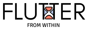 Flutter from Within
